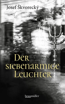 Abbildung von Skvorecky | Der siebenarmige Leuchter | 1. Auflage | 2022 | beck-shop.de