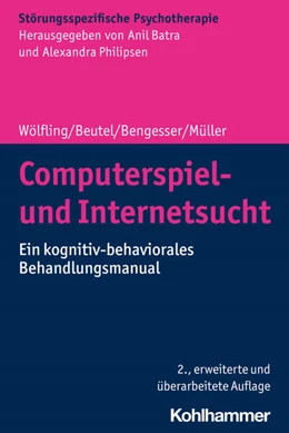 Abbildung von Wölfling / Beutel | Computerspiel- und Internetsucht | 2. Auflage | 2022 | beck-shop.de