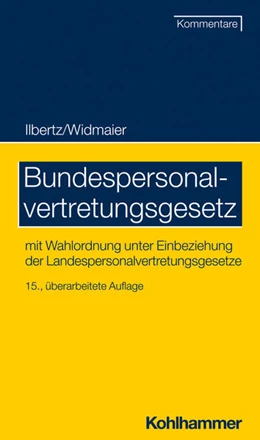 Abbildung von Ilbertz / Widmaier | Bundespersonalvertretungsgesetz | 15. Auflage | 2022 | beck-shop.de