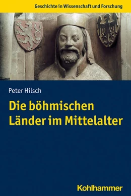 Abbildung von Hilsch | Die böhmischen Länder im Mittelalter | 1. Auflage | 2022 | beck-shop.de