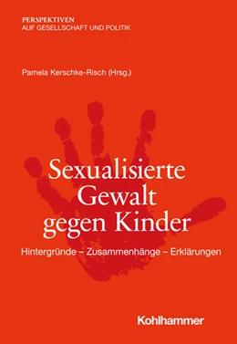 Abbildung von Kerschke-Risch | Sexualisierte Gewalt gegen Kinder | 1. Auflage | 2022 | beck-shop.de