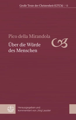 Abbildung von Della Mirandola / Lauster | Über die Würde des Menschen | 1. Auflage | 2022 | beck-shop.de