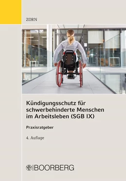 Abbildung von Gerhard Zorn | Kündigungsschutz für schwerbehinderte Menschen im Arbeitsleben (SGB IX) | 4. Auflage | 2022 | beck-shop.de