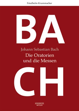 Abbildung von Krummacher | Johann Sebastian Bach. Die Oratorien und die Messen | 1. Auflage | 2022 | beck-shop.de