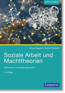 Abbildung von Sagebiel / Pankofer | Soziale Arbeit und Machttheorien | 2. Auflage | 2022 | beck-shop.de
