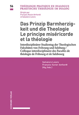 Abbildung von Loiero / Amherdt | Das Prinzip Barmherzigkeit und die Theologie / Le principe miséricorde et la théologie | 1. Auflage | 2021 | beck-shop.de