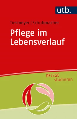 Abbildung von Tiesmeyer / Schuhmacher | Pflege im Lebensverlauf | 1. Auflage | 2022 | beck-shop.de