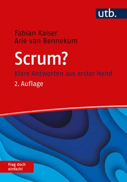 Abbildung von Kaiser / Bennekum | Scrum? Frag doch einfach! | 2. Auflage | 2022 | beck-shop.de
