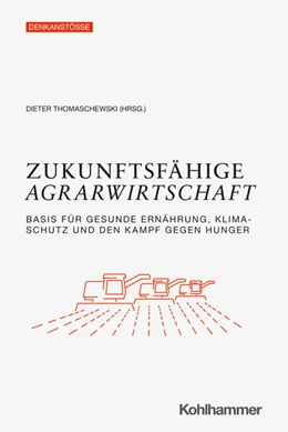 Abbildung von Thomaschewski | Zukunftsfähige Agrarwirtschaft | 1. Auflage | 2022 | beck-shop.de