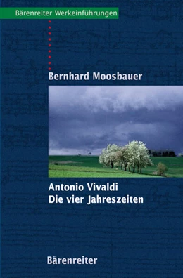 Abbildung von Moosbauer | Antonio Vivaldi. Die Vier Jahreszeiten | 1. Auflage | 2022 | beck-shop.de