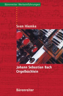 Abbildung von Hiemke | Johann Sebastian Bach. Orgelbüchlein | 1. Auflage | 2022 | beck-shop.de