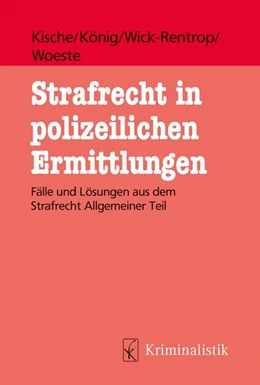 Abbildung von Kische / König | Strafrecht in polizeilichen Ermittlungen | 1. Auflage | 2022 | beck-shop.de