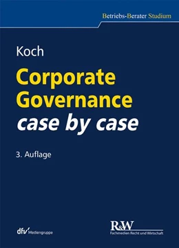 Abbildung von Koch | Corporate Governance case by case | 3. Auflage | 2022 | beck-shop.de