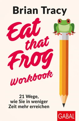 Abbildung von Tracy | Eat that Frog - Workbook | 1. Auflage | 2023 | beck-shop.de
