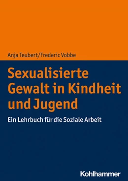 Abbildung von Teubert / Vobbe | Sexualisierte Gewalt in Kindheit und Jugend | 1. Auflage | 2022 | beck-shop.de