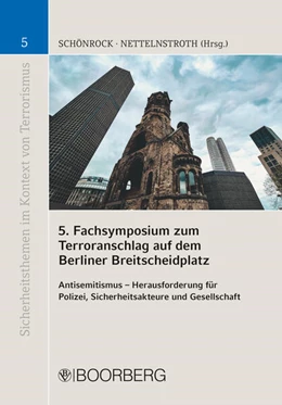 Abbildung von Schönrock / Nettelnstroth | 5. Fachsymposium zum Terroranschlag auf dem Berliner Breitscheidplatz | 1. Auflage | 2022 | beck-shop.de