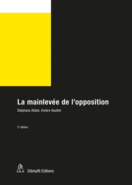 Abbildung von Abbet / Veuillet | La mainlevée de l'opposition | 2. Auflage | 2022 | beck-shop.de