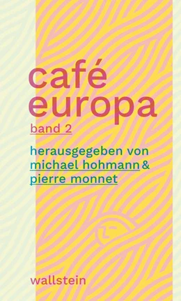 Abbildung von Hohmann / Monnet | Café Europa | 1. Auflage | 2022 | beck-shop.de