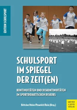 Abbildung von Böttcher / Meier | Schulsport im Spiegel der Zeit(en) | 1. Auflage | 2022 | beck-shop.de