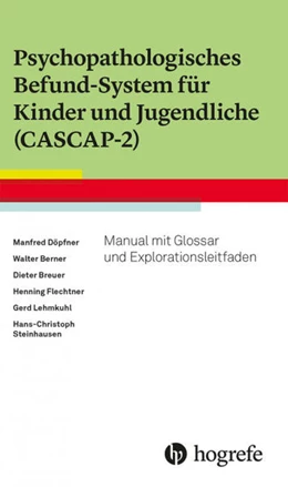 Abbildung von Döpfner / Berner | Psychopathologisches Befund-System für Kinder und Jugendliche (CASCAP-2) | 1. Auflage | 2022 | beck-shop.de