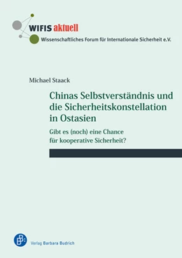 Abbildung von Staack | Chinas Selbstverständnis und die Sicherheitskonstellation in Ostasien | 1. Auflage | 2022 | beck-shop.de