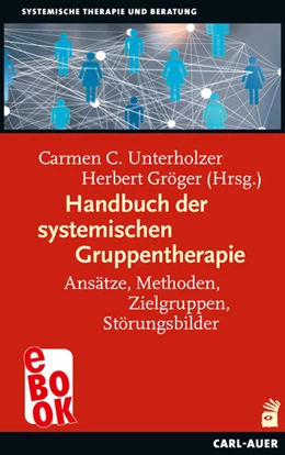 Abbildung von Unterholzer / Gröger | Handbuch der systemischen Gruppentherapie | 1. Auflage | 2022 | beck-shop.de