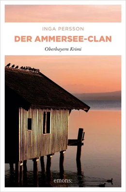 Abbildung von Persson | Der Ammersee-Clan | 1. Auflage | 2023 | beck-shop.de