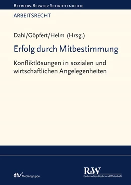 Abbildung von Dahl / Göpfert | Erfolg durch Mitbestimmung | 1. Auflage | 2022 | beck-shop.de