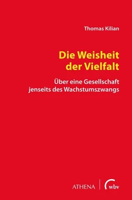 Abbildung von Kilian | Die Weisheit der Vielfalt | 1. Auflage | 2022 | beck-shop.de