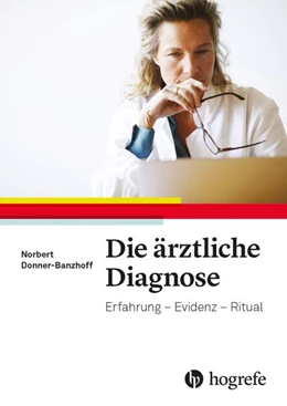 Abbildung von Donner-Banzhoff | Die ärztliche Diagnose | 1. Auflage | 2022 | beck-shop.de