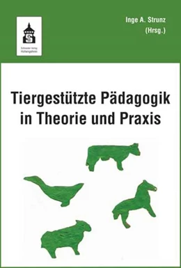 Abbildung von Strunz | Tiergestützte Pädagogik in Theorie und Praxis | 1. Auflage | 2018 | beck-shop.de