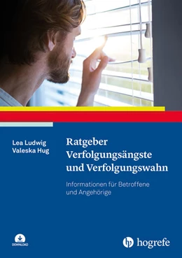 Abbildung von Ludwig / Hug | Ratgeber Verfolgungsängste und Verfolgungswahn | 1. Auflage | 2023 | beck-shop.de