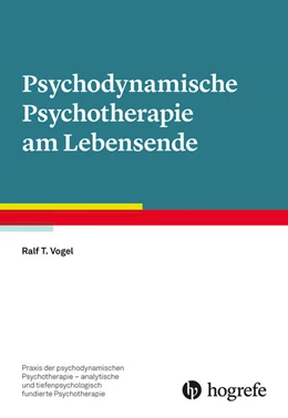 Abbildung von Vogel | Psychodynamische Psychotherapie am Lebensende | 1. Auflage | 2023 | beck-shop.de