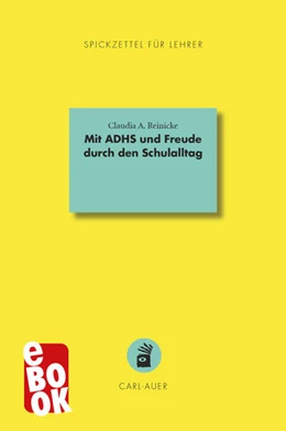 Abbildung von Reinicke | Mit ADHS und Freude durch den Schulalltag | 2. Auflage | 2023 | beck-shop.de