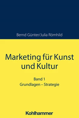 Abbildung von Günter / Römhild | Marketing für Kunst und Kultur | 1. Auflage | 2023 | beck-shop.de