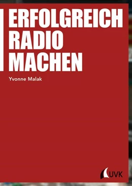 Abbildung von Malak | Erfolgreich Radio machen | 1. Auflage | 2015 | beck-shop.de