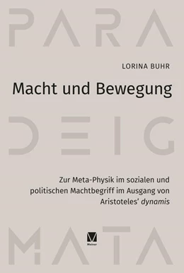 Abbildung von Buhr | Macht und Bewegung | 1. Auflage | 2023 | beck-shop.de