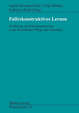 Abbildung von Darmann-Finck / Böhnke | Fallrekonstruktives Lernen | 2. Auflage | 2023 | beck-shop.de