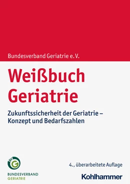 Abbildung von Bundesverband Geriatrie e. V. | Weißbuch Geriatrie | 4. Auflage | 2023 | beck-shop.de