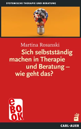 Abbildung von Rosanski | Sich selbstständig machen in Therapie und Beratung - wie geht das? | 1. Auflage | 2023 | beck-shop.de
