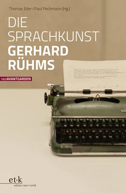 Abbildung von Eder / Pechmann | Die Sprachkunst Gerhard Rühms | 1. Auflage | 2023 | beck-shop.de
