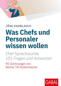 Abbildung von Knoblauch | Was Chefs und Personaler wissen wollen | 1. Auflage | 2023 | beck-shop.de