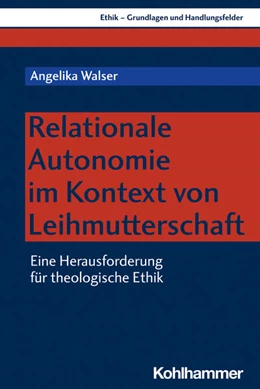Abbildung von Walser | Relationale Autonomie im Kontext von Leihmutterschaft | 1. Auflage | 2023 | beck-shop.de