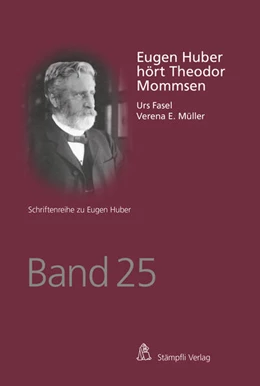 Abbildung von Fasel / Müller | Eugen Huber hört Theodor Mommsen | 1. Auflage | 2023 | beck-shop.de