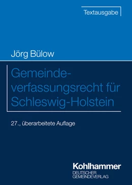 Abbildung von Bülow / Gemeindetag Schleswig-Holstein | Gemeindeverfassungsrecht für Schleswig-Holstein | 27. Auflage | 2023 | beck-shop.de