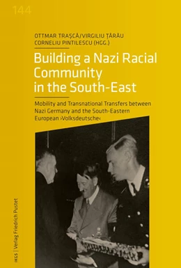 Abbildung von Trasca / Tarau | Building a Nazi Racial Community in the South-East | 1. Auflage | 2024 | beck-shop.de