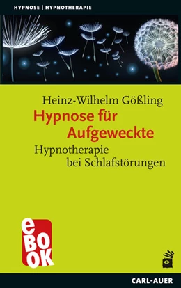 Abbildung von Gößling | Hypnose für Aufgeweckte | 3. Auflage | 2023 | beck-shop.de