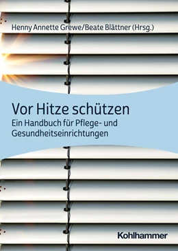 Abbildung von Grewe / Blättner | Vor Hitze schützen | 1. Auflage | 2024 | beck-shop.de