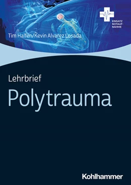 Abbildung von Halfen / Alvarez Losada | Lehrbrief Polytrauma | 1. Auflage | 2024 | beck-shop.de