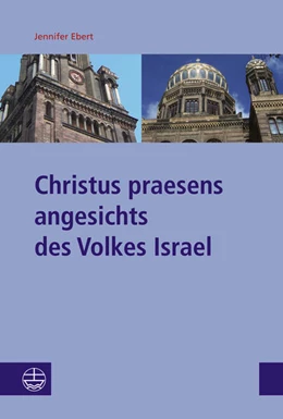 Abbildung von Ebert | Christus praesens angesichts des Volkes Israel | 1. Auflage | 2024 | beck-shop.de